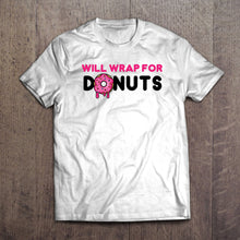 Load image into Gallery viewer, Redline Design Will Wrap for Donuts Shirt