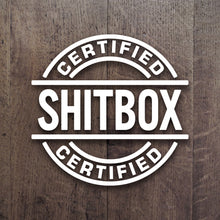 Load image into Gallery viewer, Certified Shitbox Decal