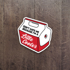 thumbnail image 2 of Crazy Sticker Guy – 'Do Not Touch My Cooler' Funny Warning Sticker – 6" X 3" Vinyl 2 of 5
