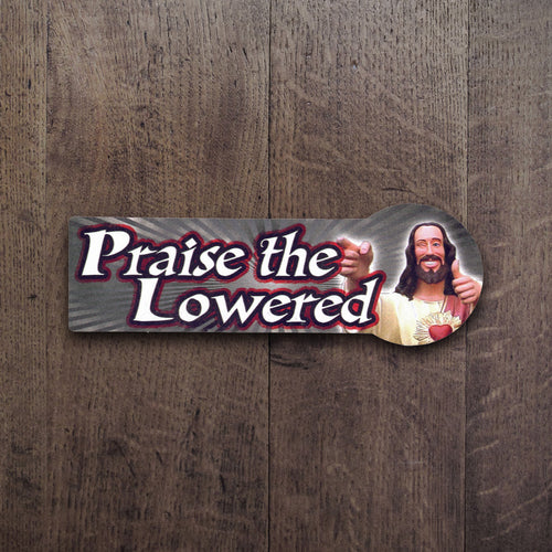 Praise the Lowered Decal
