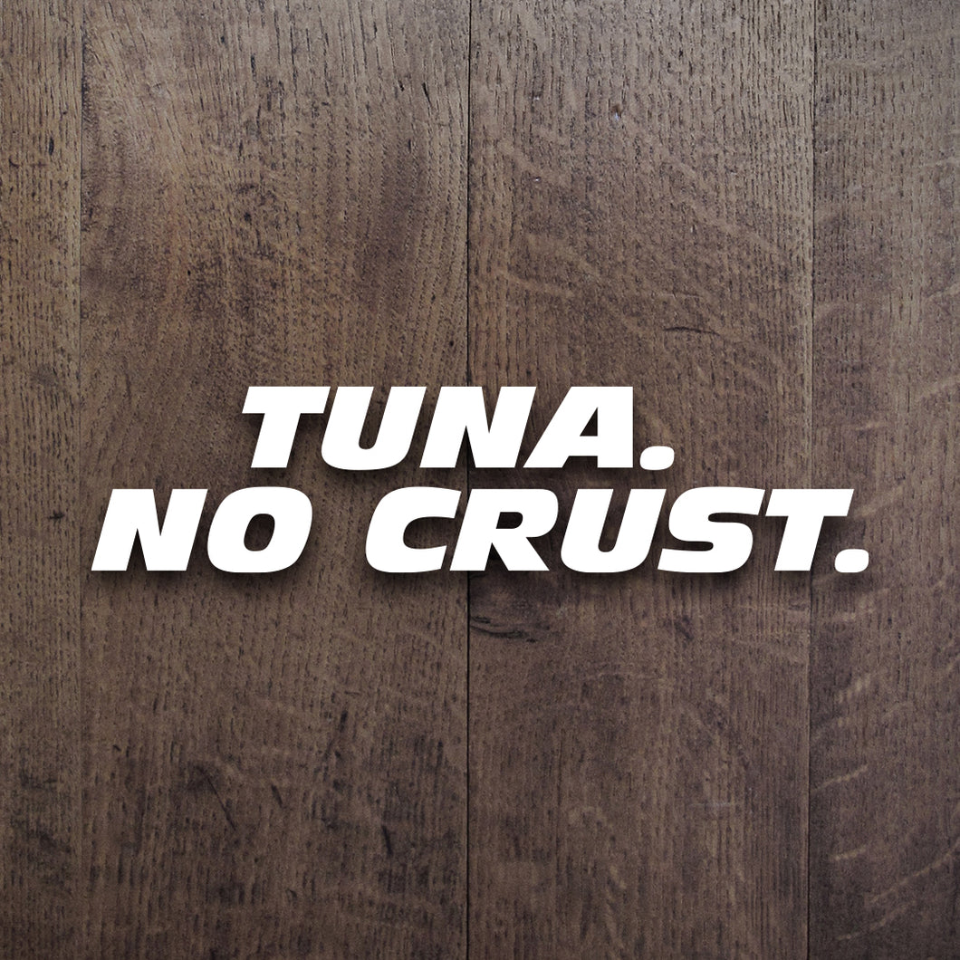 Tuna No Crust Decal